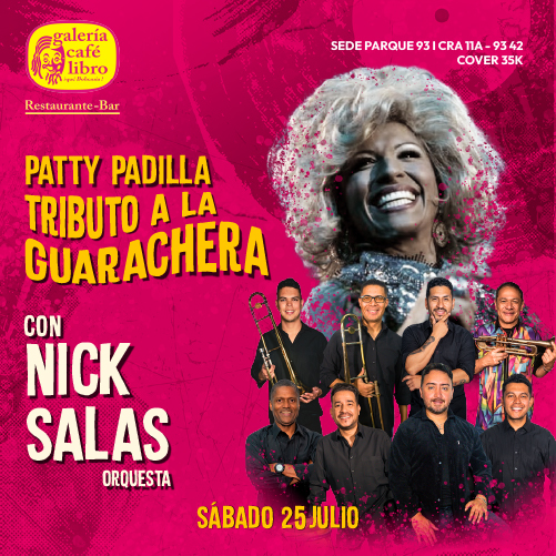 Galería Café Libro - Banner Patty Padilla y Nick Salsa orquesta "Tributo a la Guarachera"