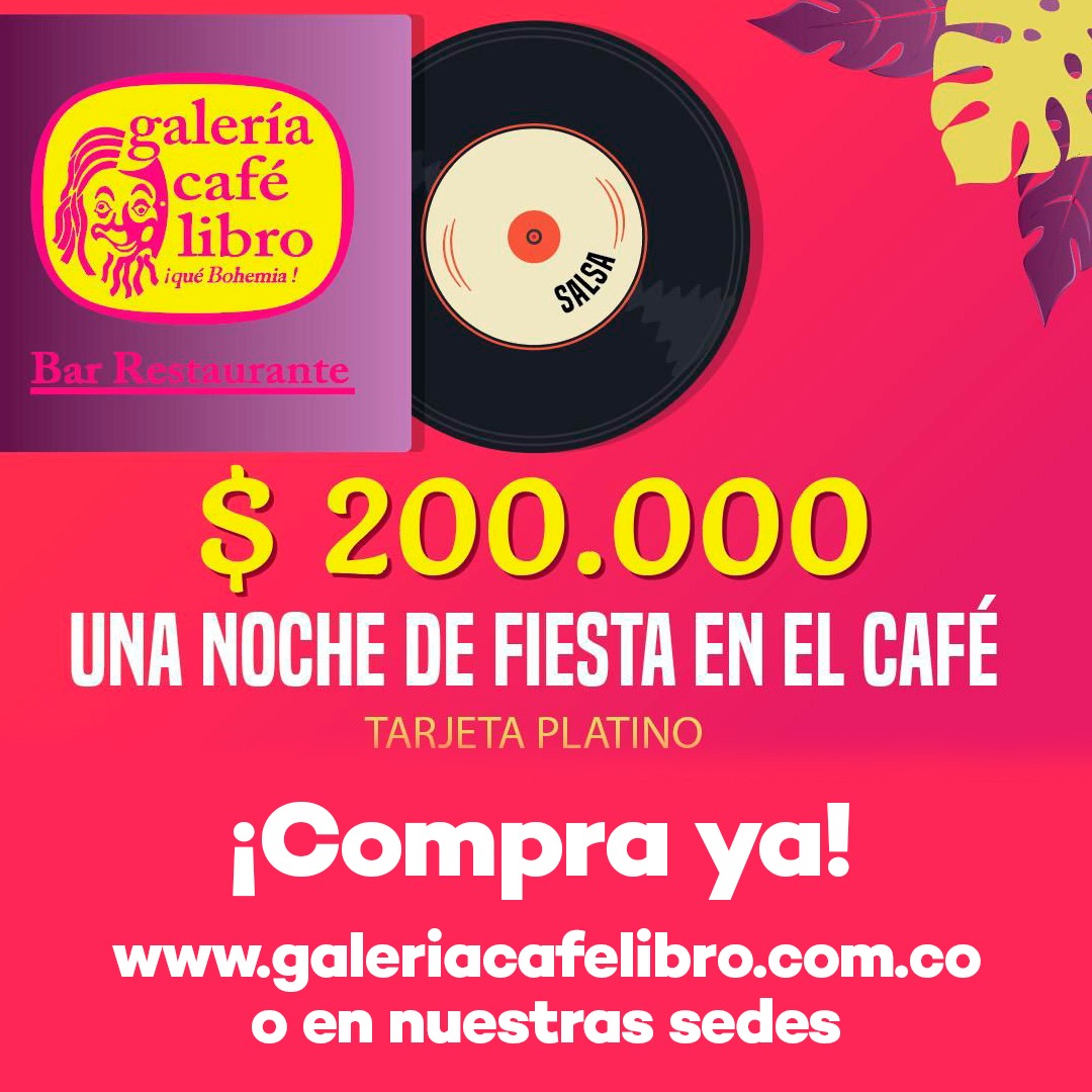 Noticias - Galería Café Libro Regala una noche de fiesta en el café por valor de $200.000