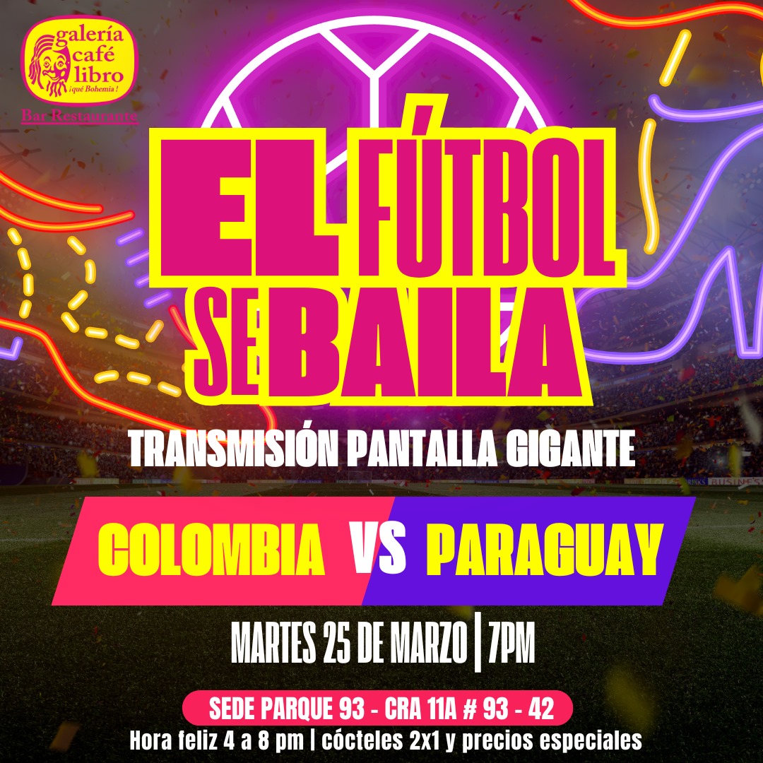 Imagen promoción El fútbol se baila "COLOMBIA VS PARAGUAY "