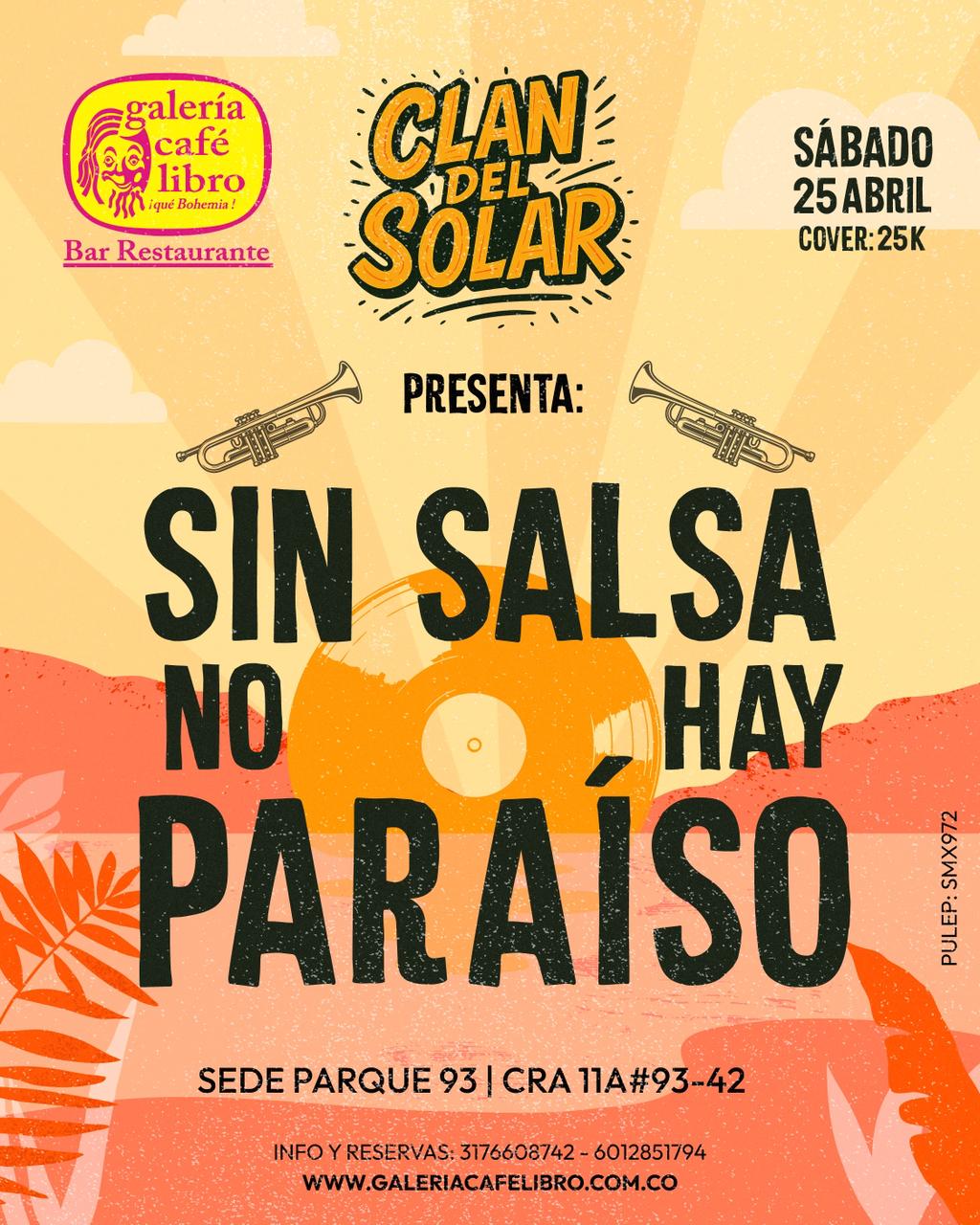 Evento - Galería Café Libro - Programación El Clan del Solar presenta "Sin salsa no hay paraiso"