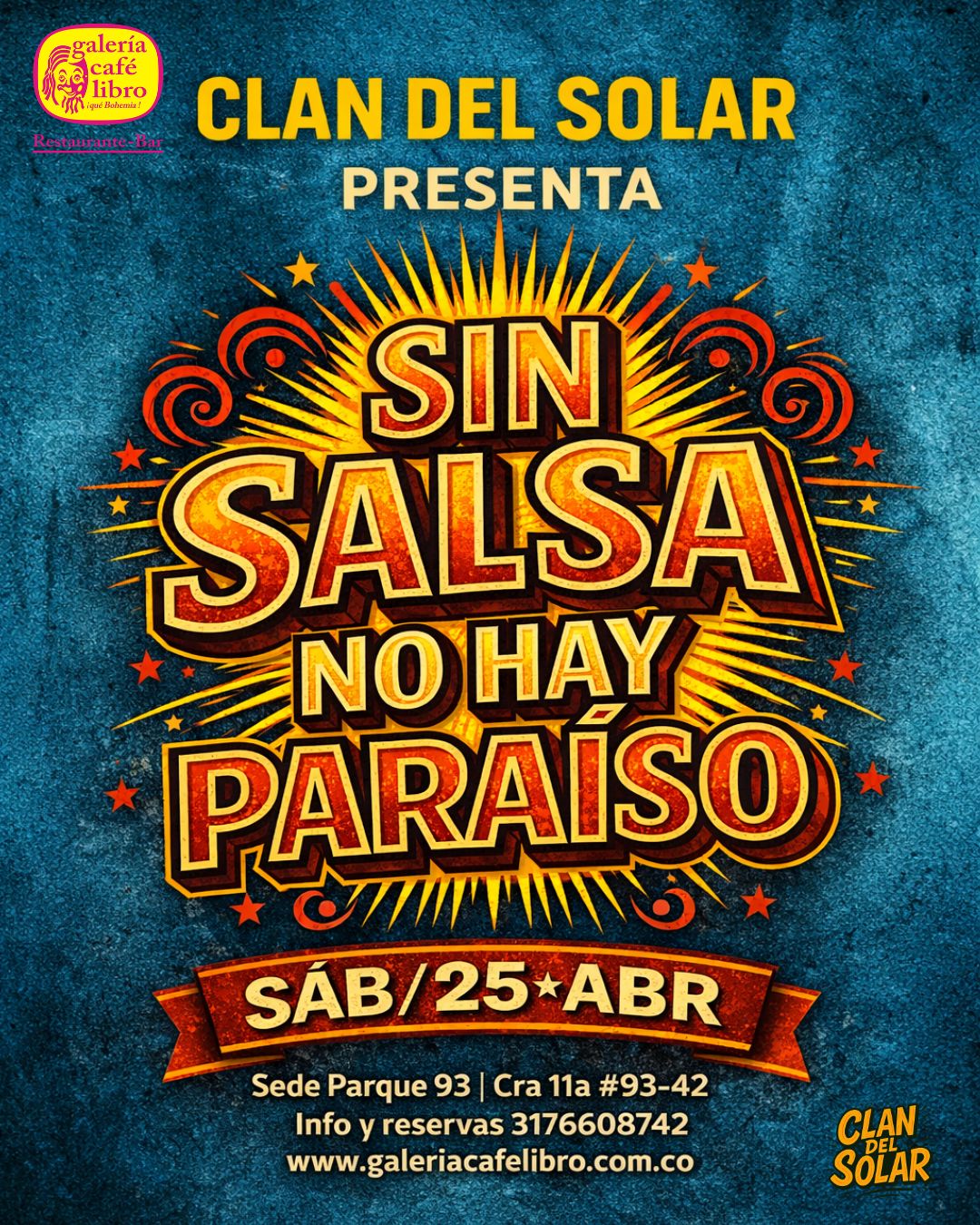 Imagen promoción El Clan del Solar presenta "Sin salsa no hay paraiso"